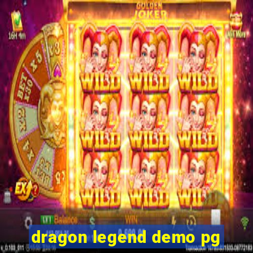 dragon legend demo pg